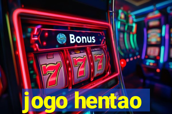 jogo hentao